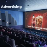 Cinema Advertising in 2025: Why It Still Matters in a Netflix World