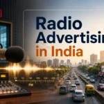 Radio Advertising in India: How Brands Can Build Local Reach and Recall